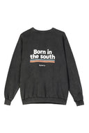 ASPHALT BORN IN THE SOUTH SWEATSHIRT