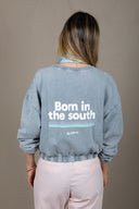 LIGHT GREY BORN IN THE SOUTH FEM SWEATSHIRT
