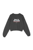 ASPHALT BORN IN THE SOUTH FEM SWEATSHIRT